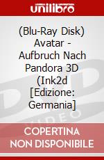 (Blu-Ray Disk) Avatar - Aufbruch Nach Pandora 3D (Ink2d [Edizione: Germania] brd