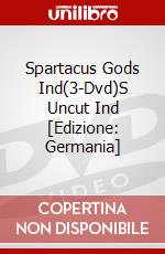 Spartacus Gods Ind(3-Dvd)S Uncut Ind [Edizione: Germania] dvd
