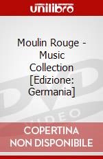 Moulin Rouge - Music Collection [Edizione: Germania] dvd