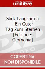Stirb Langsam 5 - Ein Guter Tag Zum Sterben [Edizione: Germania] dvd