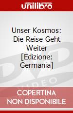 Unser Kosmos: Die Reise Geht Weiter [Edizione: Germania] dvd