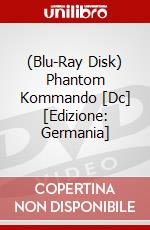 (Blu-Ray Disk) Phantom Kommando [Dc] [Edizione: Germania] brd