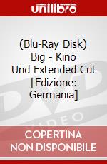 (Blu-Ray Disk) Big - Kino Und Extended Cut [Edizione: Germania] brd