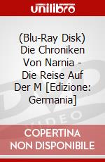 (Blu-Ray Disk) Die Chroniken Von Narnia - Die Reise Auf Der M [Edizione: Germania] brd