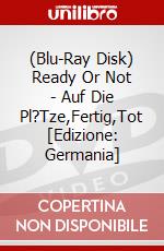 (Blu-Ray Disk) Ready Or Not - Auf Die Pl?Tze,Fertig,Tot [Edizione: Germania] brd