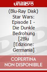 (Blu-Ray Disk) Star Wars: Episode I - Die Dunkle Bedrohung [2Blu [Edizione: Germania] brd