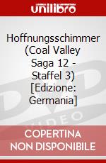 Hoffnungsschimmer (Coal Valley Saga 12 - Staffel 3) [Edizione: Germania] dvd