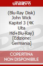 (Blu-Ray Disk) John Wick Kapitel 3 (4K Ulta Hd+Blu-Ray) [Edizione: Germania] brd