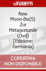 New Moon-Bis(S) Zur Mittagsstunde (Dvd) [Edizione: Germania] dvd