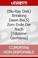 (Blu-Ray Disk) Breaking Dawn-Bis(S) Zum Ende Der Nach [Edizione: Germania] brd