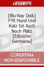 (Blu-Ray Disk) F?R Hund Und Katz Ist Auch Noch Platz [Edizione: Germania] brd
