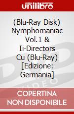 (Blu-Ray Disk) Nymphomaniac Vol.1 & Ii-Directors Cu (Blu-Ray) [Edizione: Germania] brd
