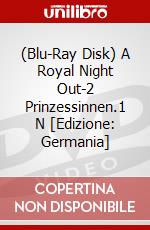 (Blu-Ray Disk) A Royal Night Out-2 Prinzessinnen.1 N [Edizione: Germania] brd
