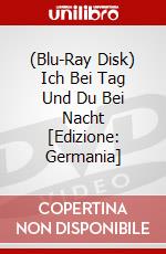 (Blu-Ray Disk) Ich Bei Tag Und Du Bei Nacht [Edizione: Germania] brd