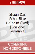 Shaun Das Schaf-Bitte L?Cheln! (Dvd) [Edizione: Germania] dvd