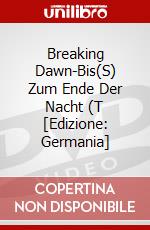 Breaking Dawn-Bis(S) Zum Ende Der Nacht (T [Edizione: Germania] dvd