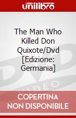 The Man Who Killed Don Quixote/Dvd [Edizione: Germania] dvd