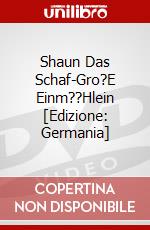 Shaun Das Schaf-Gro?E Einm??Hlein [Edizione: Germania] dvd