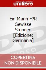 Ein Mann F?R Gewisse Stunden [Edizione: Germania] dvd