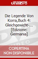 Die Legende Von Korra,Buch 4: Gleichgewicht-... [Edizione: Germania] dvd