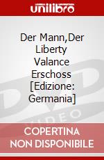 Der Mann,Der Liberty Valance Erschoss [Edizione: Germania] dvd