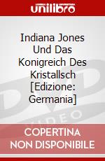 Indiana Jones Und Das Konigreich Des Kristallsch [Edizione: Germania] dvd