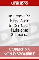 In From The Night-Allein In Der Nacht [Edizione: Germania] dvd