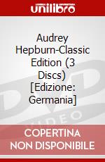 Audrey Hepburn-Classic Edition (3 Discs) [Edizione: Germania] dvd