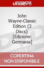 John Wayne-Classic Edition (3 Discs) [Edizione: Germania] dvd