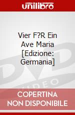 Vier F?R Ein Ave Maria [Edizione: Germania] dvd