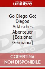 Go Diego Go: Diegos Arktisches Abenteuer [Edizione: Germania] dvd