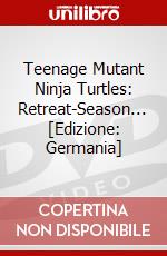Teenage Mutant Ninja Turtles: Retreat-Season... [Edizione: Germania] dvd
