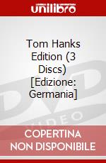 Tom Hanks Edition (3 Discs) [Edizione: Germania] dvd