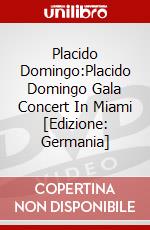 Placido Domingo:Placido Domingo Gala Concert In Miami [Edizione: Germania] dvd