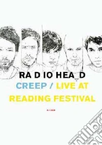 Radiohead - Creep - Live At Reading Festival 2009 dvd