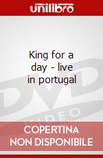 King for a day - live in portugal dvd