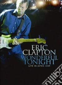Eric Clapton - Wonderful Tonight - Live In Japan 2009 dvd