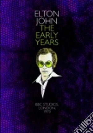 Elton John - The Early Years film in dvd