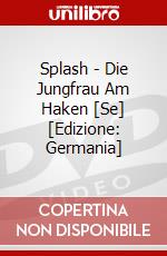 Splash - Die Jungfrau Am Haken [Se] [Edizione: Germania] dvd
