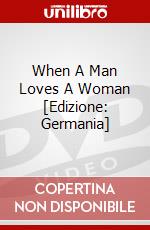 When A Man Loves A Woman [Edizione: Germania] dvd