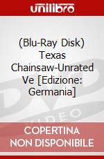 (Blu-Ray Disk) Texas Chainsaw-Unrated Ve [Edizione: Germania] brd