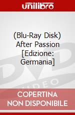 (Blu-Ray Disk) After Passion [Edizione: Germania] brd