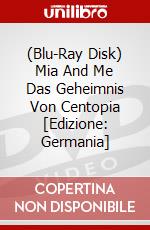 (Blu-Ray Disk) Mia And Me Das Geheimnis Von Centopia [Edizione: Germania] brd