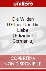Die Wilden H?Hner Und Die Liebe [Edizione: Germania] dvd