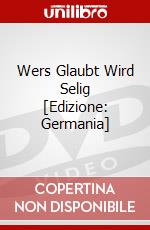 Wers Glaubt Wird Selig [Edizione: Germania] dvd