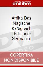 Afrika-Das Magische K?Nigreich [Edizione: Germania] dvd