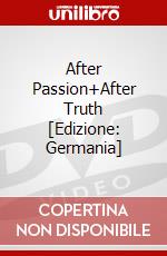 After Passion+After Truth [Edizione: Germania] dvd
