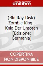 (Blu-Ray Disk) Zombie King - Knig Der Untoten [Edizione: Germania] brd