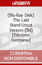 (Blu-Ray Disk) The Last Stand-Uncut Version (Bd) [Edizione: Germania] brd