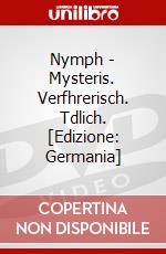 Nymph - Mysteris. Verfhrerisch. Tdlich. [Edizione: Germania] dvd